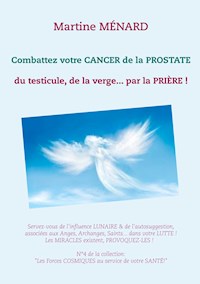 Combattez votre cancer de la prostate - Martine Ménard - ebook