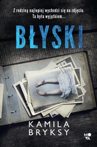 Błyski - Bryksy Kamila - ebook + audiobook + książka