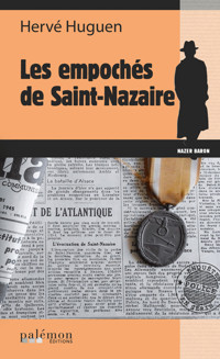Les empochés de Saint Nazaire - Hervé Huguen - ebook