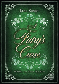 A Fairy's Curse - Lena Knodt - ebook