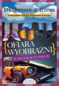 Ofiara wyobraźni. W poczekalni Pana B - Małgorzata J Kursa - ebook + audiobook