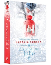 Zakochaj się, Julio - Sońska Natalia - ebook + książka