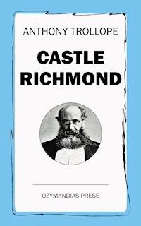 Castle Richmond - Trollope Anthony - ebook