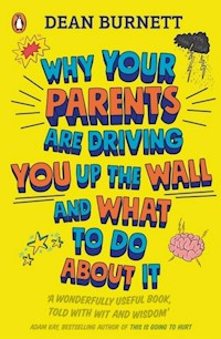 Why Your Parents Are Driving You Up the Wall and What To Do About It - Dean Burnett - książka