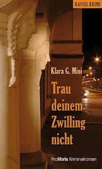 Trau deinem Zwilling nicht - Klara G. Mini - ebook