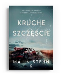 Kruche szczęście - Malin Stehn - ebook + książka