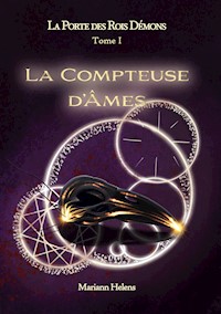 La Porte des Rois Démons - T1 - La Compteuse d'Âmes - Mariann Helens - ebook