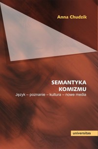 Semantyka komizmu - Anna Chudzik - książka