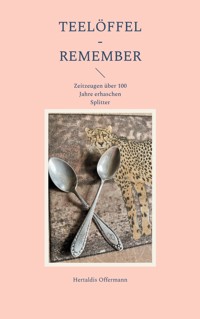 Teelöffel - Remember - Hertaldis Offermann - ebook