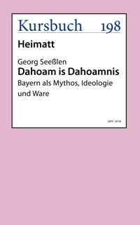 Dahoam is Dahoamnis - Georg Seeßlen - ebook
