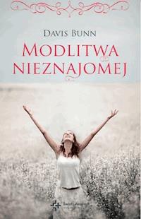 Modlitwa nieznajomej - Davis Bunn - ebook + książka