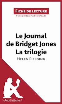 Le Journal de Bridget Jones de Helen Fielding - La trilogie (Fiche de lecture) - lepetitlittéraire - ebook