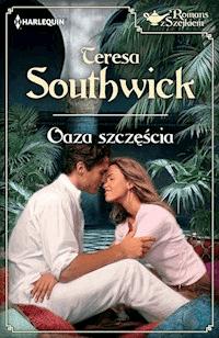 Oaza szczęścia - Teresa Southwick - ebook