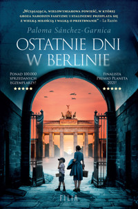 Ostatnie dni w Berlinie - Paloma Sánchez-Garnica - ebook + audiobook + książka