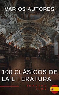 100 Clásicos de la Literatura - La Colección Definitiva de Obras Maestras en Español para Lectores Apasionados - Francis Scott Fitzgerald - ebook