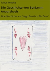 Die Geschichte von Benjamin Anourthosis - Tarius Toxditis - ebook