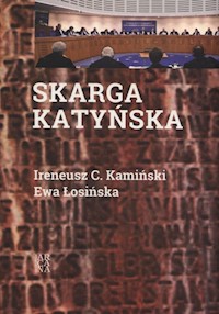 Skarga katyńska - Kamiński Ireneucz C., Łosińska Ewa - książka