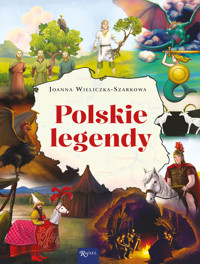Polskie legendy - Joanna Wieliczka-Szarek - książka