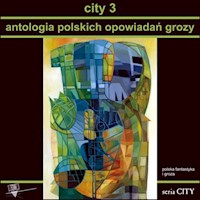 City 3 Antologia polskich opowiadań grozy - zbiorowa praca - książka