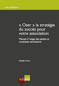 Oser la stratégie du succès pour votre association - Isabelle Goos - ebook