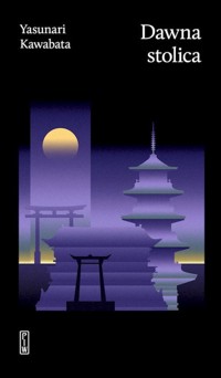 Dawna stolica - Yasunari Kawabata - ebook + książka