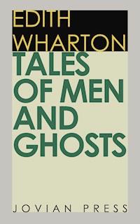 Tales of Men and Ghosts - Edith Wharton - ebook