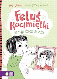 Feluś Kocimiętki poznaje babcię Groszek - Jones Pip - książka