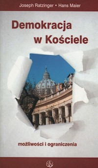 Demokracja w Kościele - Ratzinger Joseph, Maier Hans - książka