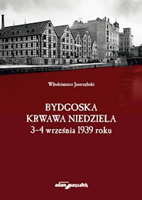 Bydgoska krwawa niedziela - Jastrzębski Włodzimierz - książka