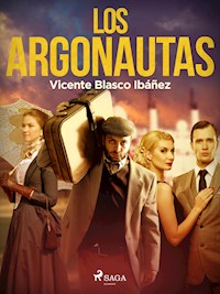 Los argonautas - Vicente Blasco Ibanez - ebook