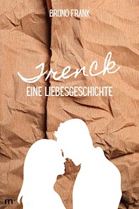 Trenck - Eine Liebesgeschichte - Frank Bruno - ebook