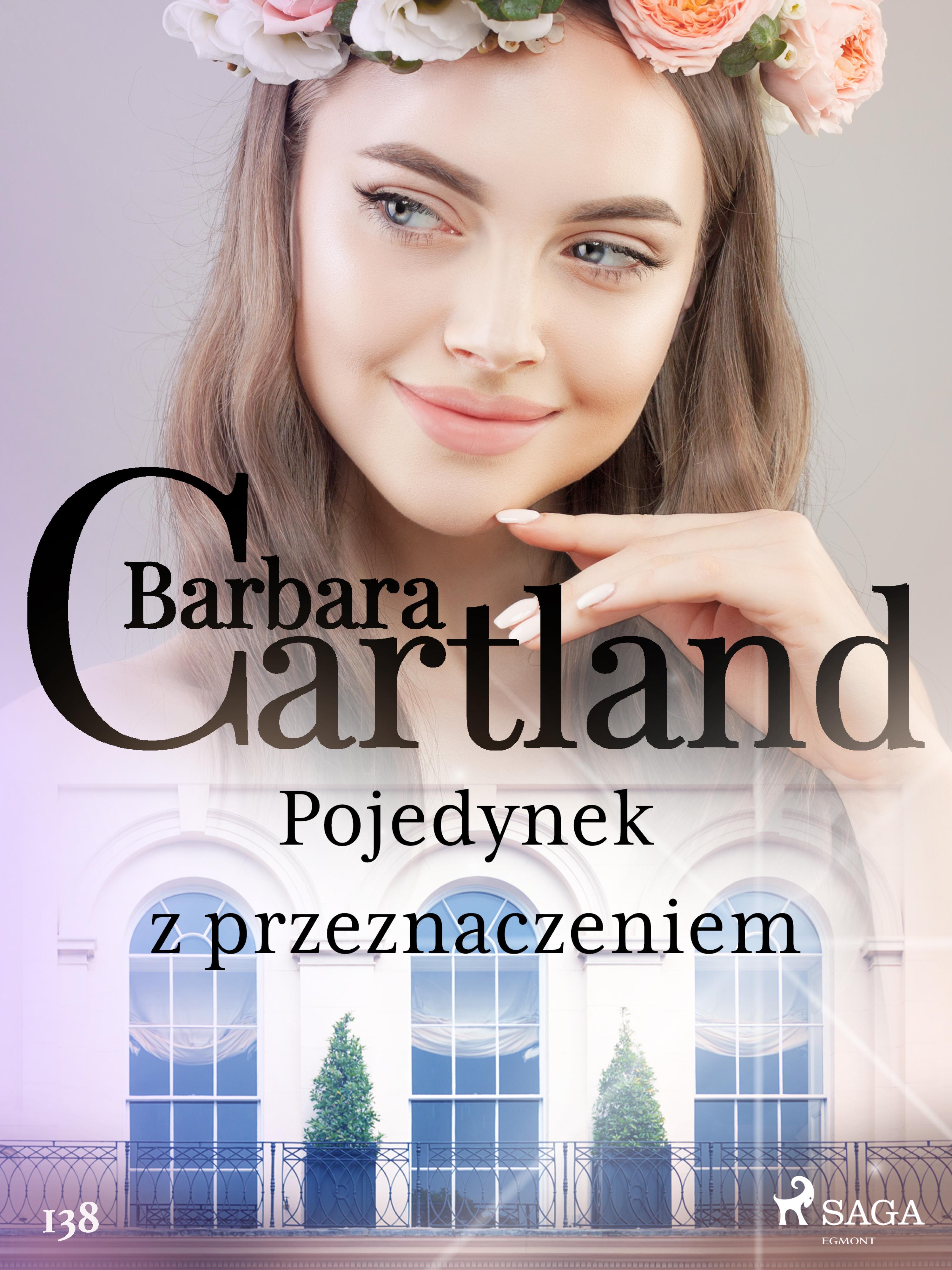 Pojedynek z przeznaczeniem - Ponadczasowe historie miłosne Barbary Cartland
