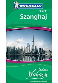 Szanghaj Udane Wakacje - praca zbiorowa - książka