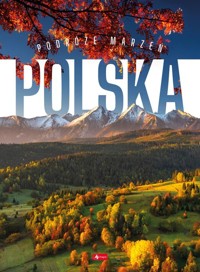 Podróże marzeń Polska -  - książka