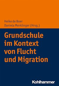 Grundschule im Kontext von Flucht und Migration -  - ebook