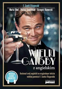 Wielki Gatsby z angielskim - Fitzgerald Francis Scott, Komerski Grzegorz Piotr, Jemielniak Dariusz, Fihel Marta - książka