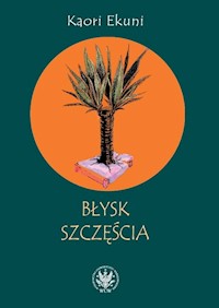 Błysk szczęścia - Ekuni Kaori - książka