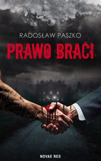 Prawo Braci - Radosław Paszko - ebook + książka