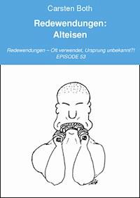 Redewendungen: Alteisen - Carsten Both - ebook