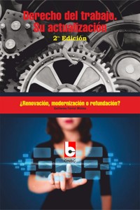 Derecho del trabajo. Su actualización - Guillermo Ferriol Molina - ebook