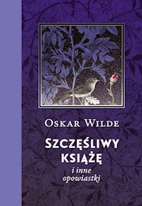 Szczęśliwy książę i inne opowiastki - wilde oscar - ebook + książka