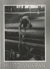 Hurtownia ran - Wojciech Bonowicz - ebook
