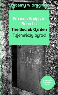 The Secret Garden / Tajemniczy ogród. Czytamy w oryginale wielkie powieści - Frances Hodgson Burnett - książka