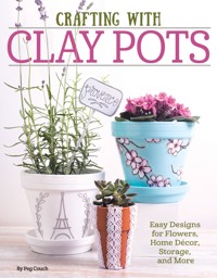 Crafting with Clay Pots - Dorsey Colleen - ebook