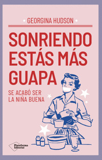 Sonriendo estás más guapa - Georgina Hudson - ebook