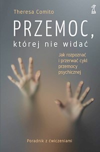 Przemoc której nie widać - Comito Theresa - książka