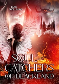 Soulcatchers of Blackland - Elke Wollinski - ebook