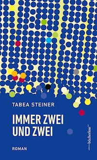 IMMER ZWEI UND ZWEI - Tabea Steiner - ebook
