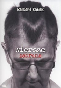 Wiersze zebrane - Rosiek Barbara - książka