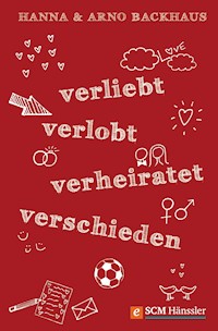 Verliebt, verlobt, verheiratet, verschieden - Hanna Backhaus - ebook